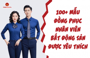 100+ Mẫu đồng phục nhân viên bất động sản được yêu thích nhất