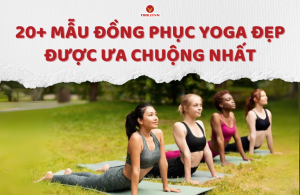 20+ Mẫu đồng phục yoga đẹp được ưa chuộng nhất  