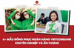 6+ Mẫu đồng phục ngân hàng Vietcombank chuyên nghiệp và ấn tượng
