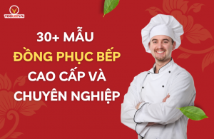 30+ Mẫu Đồng Phục Bếp Cao Cấp Và Chuyên Nghiệp