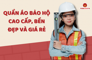 Quần áo bảo hộ cao cấp, bền đẹp và giá tốt nhất trên thị trường