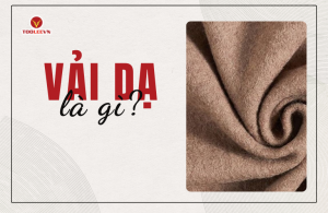 Vải dạ là gì_ Đặc điểm và cách phân biệt các loại vải dạ