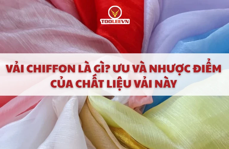 Vải chiffon là gì_ Ưu và nhược điểm của chất liệu vải này